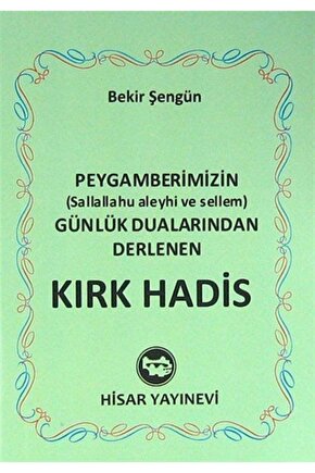 Peygamberimizin (s.a.v) Günlük Dualarından Derlenen Kırk Hadis (mini Boy)