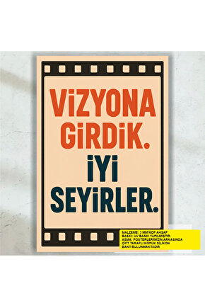 vizyona girdik iyi seyirler komik esprili sözler duvar yazıları retro ahşap poster tablo