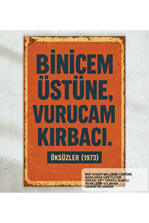 binicem üstüne vurucam kırbacı yeşilçam replikleri duvar yazıları retro ahşap poster tablo