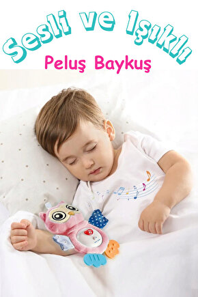 Oyuncak Işıklı Ve Sesli Diş Kaşıyıcılı Peluş Uyku Arkadaşı Bebek Baykuşu