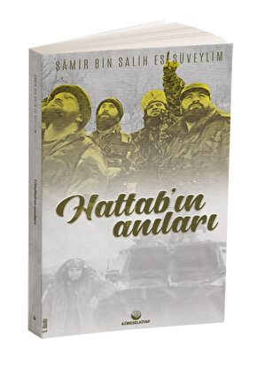 Hattabın Anıları  Samir bin Salih es-Süveylim  Küresel Kitap  9786256763463