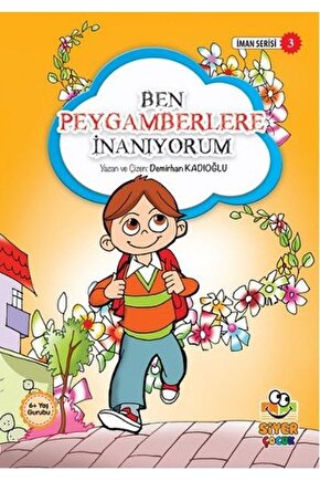 İman Serisi 3 - Ben Peygamberlere İnanıyorum Siyer Yay. (Koruma Poşetli)
