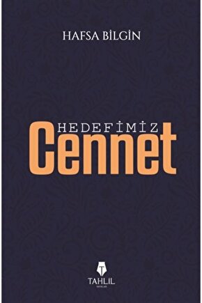 Hedefimiz Cennet