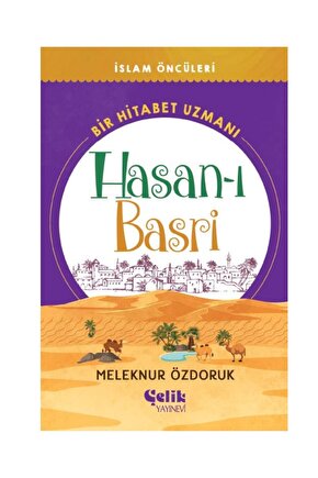 Islam Öncüleri Serisi 2 Bir Hitabet Uzmanı Hasan-ı Basri
