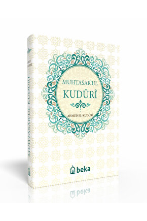 Hanefi Mezhebine Ait Fıkıh Metni - Muhtasarul Kuduri