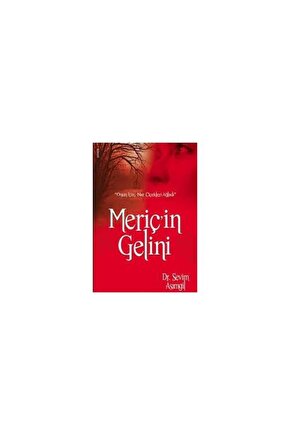 Meriçin Gelini  Çelik Yayınevi  Sevim Asımgil