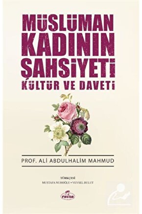 Müslüman Kadının Şahsiyeti Kültür Ve Daveti, Ali Abdulhalim Mahmud