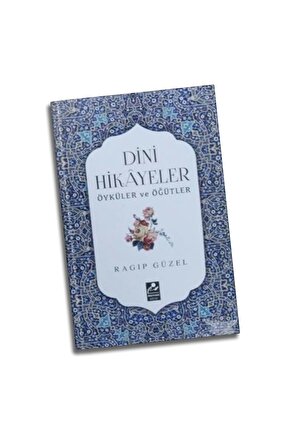 Dini Hikayeler Öyküler ve Öğütler