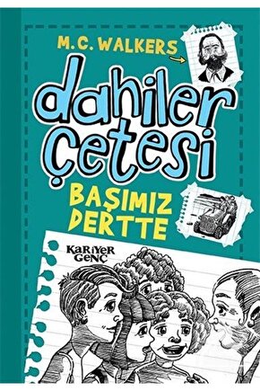 Dahiler Çetesi  Başımız Dertte