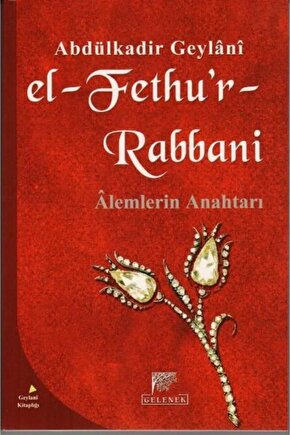 El-fethur Rabbani Alemlerin Anahtarı Abdulkadir Geylani Sohbetler, Karton Kapak, Gelenek