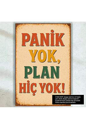 panik yok plan hiç yok komik eğlenceli atarlı sözler duvar yazıları retro ahşap poster tablo