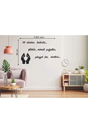 120*80 Cm Ve Daima Hatırla Şükür Nimeti Çoğaltır Şikayet Ise Dertleri Ahşap Duvar Yazısı