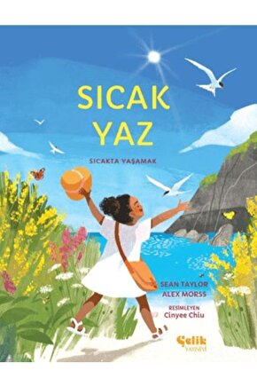Sıcak Yaz - Sıcakta Yaşamak