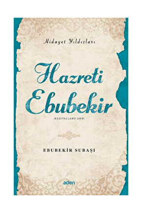 Hazreti Ebubekir Hidayet Yıldızları