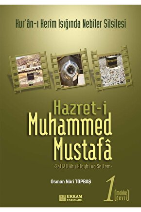 Hazreti Muhammed Mustafa 1 Mekke Devri; Mekke Devri