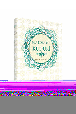 Hanefi Mezhebine Ait Fıkıh Metni - Muhtasarul Kuduri