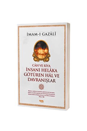 Cah Ve Riya : Insanı Helaka Götüren Hal Ve Davranışlar - Imam-ı Gazali