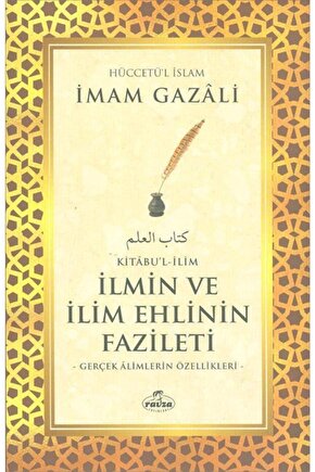 Ilmin Ve Ilim Ehlinin Fazileti - Imam Gazali -