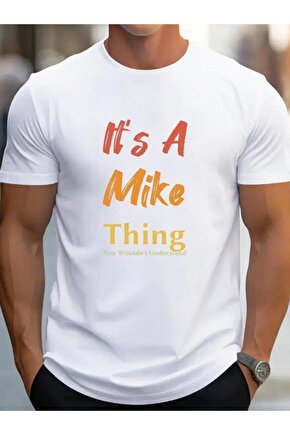 Erkek It Is A Mike Thing Baskılı Erkek T-shirt