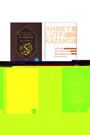 AHMET LÜTFİ KAZANCI DÖRT HALİFE SETİ HZ. EBUBEKİR HZ. ÖMER HZ. OSMAN HZ. ALİ