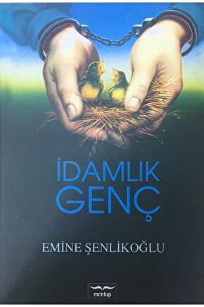 Idamlık Genç, Emine Şenlikoğlu, Mektup Yay.