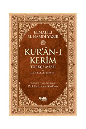 Kuran ı Kerim Türkçe Meali ve Muhtasar Tefsiri Orta Boy  Çelik Yayınevi 