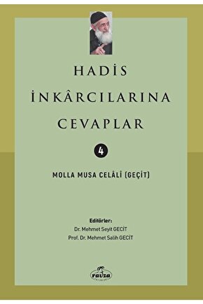 Hadis Inkarcılarına Cevaplar  Molla Musa Celali   9786258081596