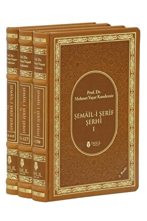 Şemail-i Şerif Şerhi; (3 Cilt, Termo Kapak) Mehmet Yaşar Kandemir