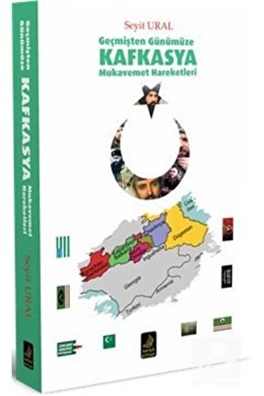 Geçmişten Günümüze Kafkasya Mukavemet Hareketleri
