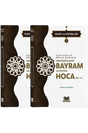 Şehid Bayram Hoca Hayatı Hatıraları - 2 Cilt Takım   9786052056912