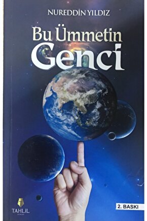 Kitap, Bu Ümmetin Genci, Nureddin Yıldız, Tahlil Yay.