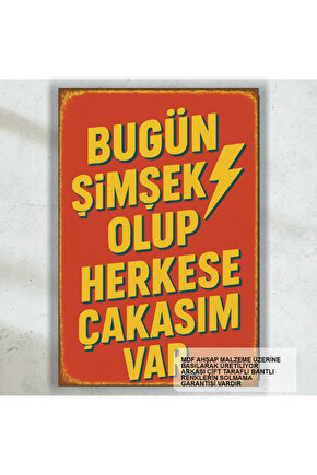 bugün şimşek olup herkese çakasım var komik sözler duvar yazıları retro ahşap poster tablo