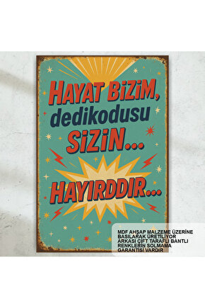 hayat bizim dedikodusu sizin komik esprili atarlı sözler duvar yazıları retro ahşap poster tablo