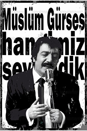 müslüm gürses arabesk müzik hangimiz sevmedik ev dekorasyon tablo retro ahşap poster