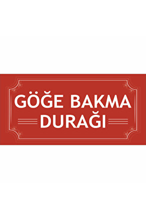 göğe bakma durağı uyarı levhası turgut uyar ev dekorasyon tablo mini retro ahşap poster