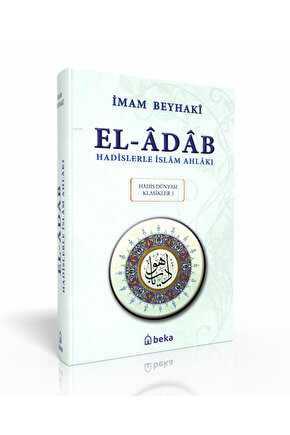 Hadislerle İslam Ahlakı - el-Adab - Arapça Metinli (Ciltli)