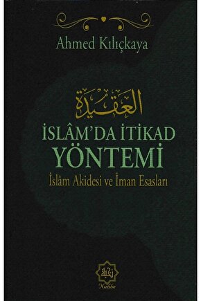 İslam’da Itikat Yöntemi - Islam Akidesi Ve Imran Esasları
