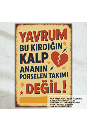kırdığın kalp ananın porselen takımı değil komik sözler duvar yazıları retro ahşap poster tablo