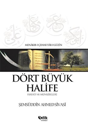 Dört Büyük Halife - Şemsüddin A.sivasi -