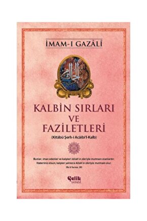 Kalbin Sırları ve Faziletleri   İmam ı Gazali