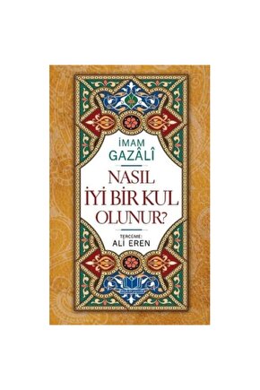 Nasıl İyi Bir Kul Olunur