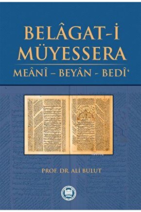 Belâgat-i Müyessera; Meânî - Beyân - Bedî