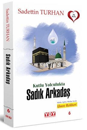 Kutlu Yolculukta Sadık Arkadaş