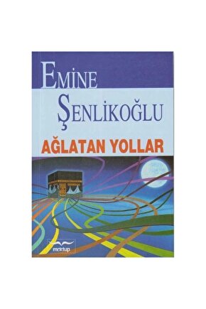 Ağlatan Yollar