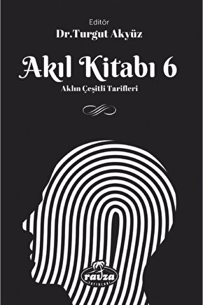 Akıl Kitabı 6 - Aklın Çeşitli Tarifleri