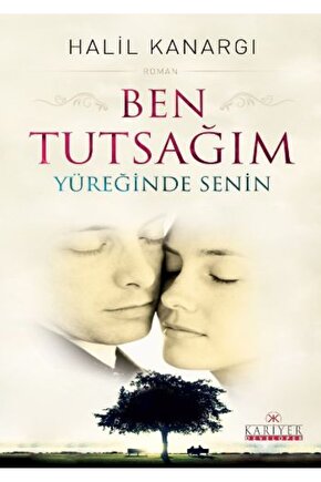 Ben Tutsağım Yüreğinde Senin kitap (Korunakli Posetle)