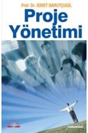 Proje Yönetimi - Ismet Barutçugil