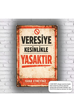 veresiye yasaktır esnaf uyarı levhası komik esprili atarlı sözler duvar yazıları retro ahşap poster