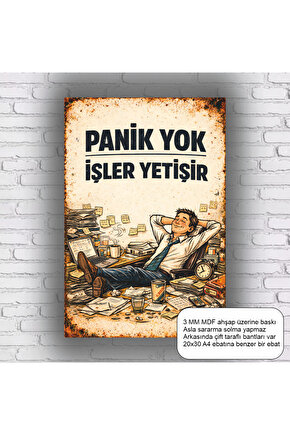 panik yok işler yetişir komik esprili motivasyon sözleri duvar yazıları retro ahşap poster