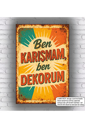 ben karışmam ben dekorum komik esprili atarlı sözler duvar yazıları mdf tablo retro ahşap poster